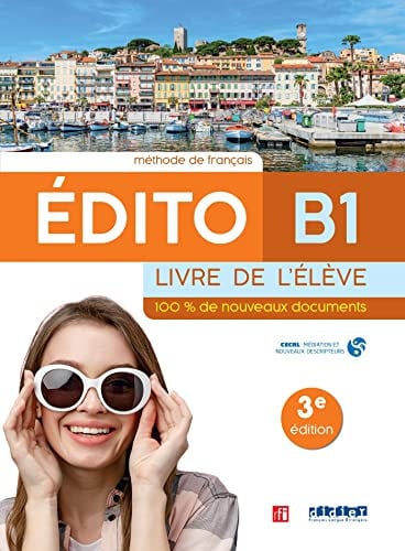 Édito B1 - Livre de l'élève - 3 Edition