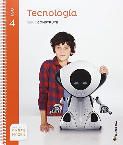 Tecnología 4ºESO - Saber Hacer - Serie Construye