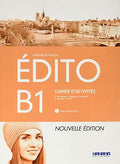 ÉDITO B1 - Cahier d'activités - Nouvelle édition