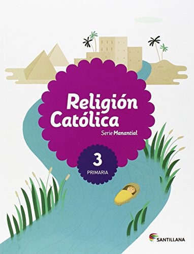 Religión Católica 3ºEP - Serie Manantial