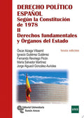 Derecho Político Español según la Consitución de 1978 II - Derechos Fundamentales y Órganos del Estado - 6ª Edición - Ra