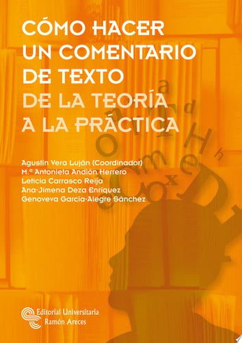 Cómo Hacer un Comentario de Texto de la Teoría a la Práctica