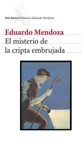 El misterio de la cripta embrujada - Eduardo Mendoza