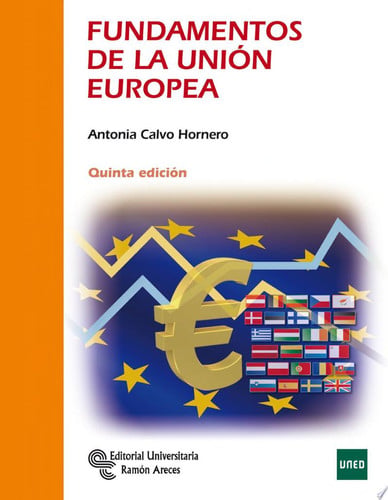 Fundamentos de la Unión Europea - Quinta Edición