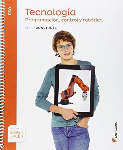 Programación, Control y Robótica ESO - Tecnología - Serie Construye - Saber Hacer