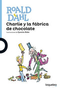 Charlie y la fábrica de chocolate - Roald Dahl
