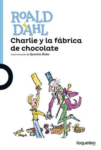 Charlie y la fábrica de chocolate - Roald Dahl