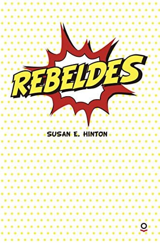 Rebeldes - S. E. Hinton