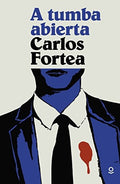 A tumba abierta - Carlos Fortea