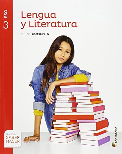 Lengua y Literatura 3ºESO - Serie Comenta - Saber Hacer