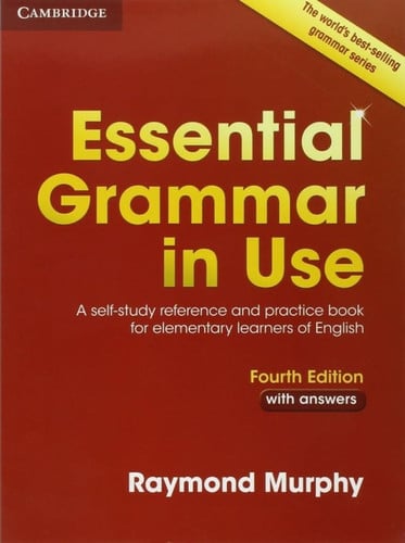 Essential Grammar in Use A1/A2/B1 - with Answers 4th Edition