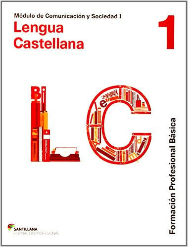 Lengua Castellana y Literatura 1 FPB - Comunicación y Sociedad I