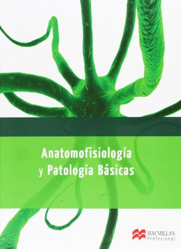 Anatomofisiología y Patologías Básicas - Sanidad