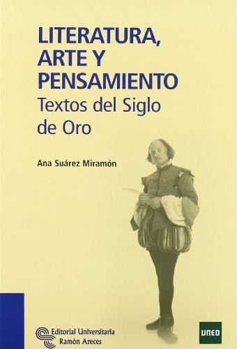 Literatura, Arte y Pensamiento. Textos del Siglo de Oro