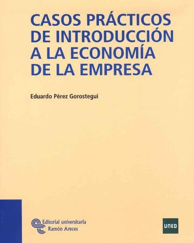 Casos Prácticos de Introducción a la Economía de la Empresa