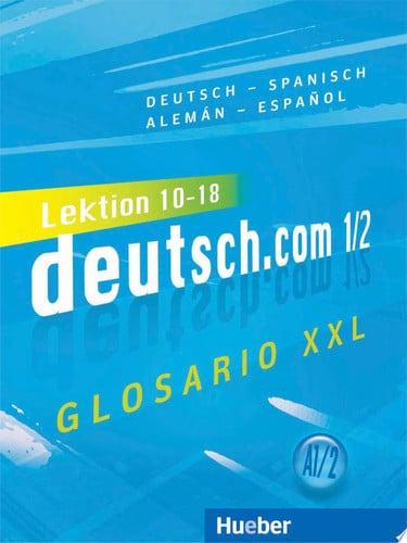 Deutsch.com A1.2 Glosario XXL - Alemán-Español