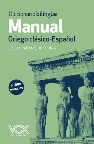 Diccionario Bilingüe Griego clásico Español - Manual