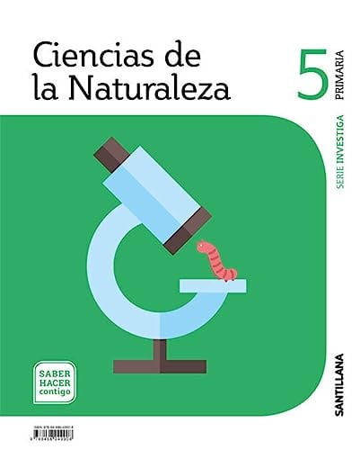 Ciencias de la Naturaleza 5ºEP - Serie Investiga - Saber Hacer Contigo