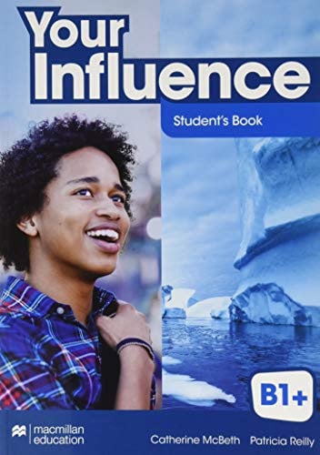 Your Influence B1+ - Student's Book