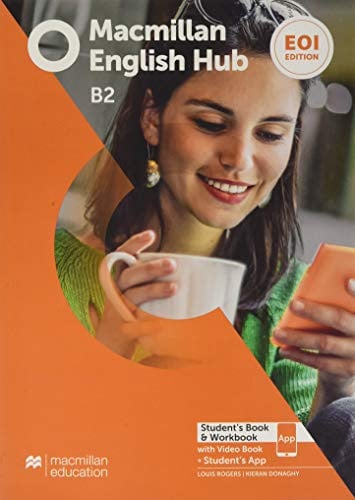 Macmillan English Hub B2 - Student's book + Workbook - EOI Edition