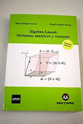 Álgebra Lineal: Sistemas, Matrices y Vectores - 2ª Edición