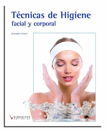 Técnicas de Higiene Facial y Corporal CF