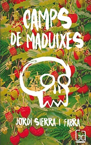 Camps de maduixes - Jordi Sierra i Fabra