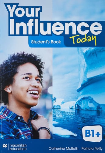 Your influence today B1+ - Student's book